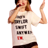 Taylor Swift Anyway Ew Shirt