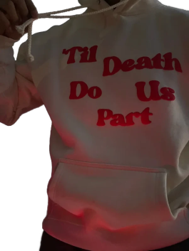 Till Death Do Us Part Hoodie